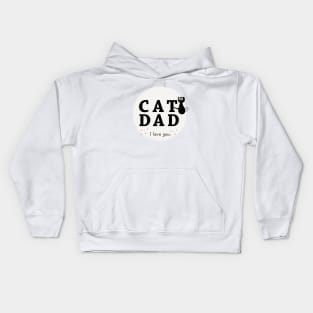 Cat Dad text with cute black cat Kids Hoodie